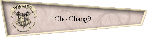 Cho Chang9