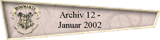 Archiv 12 -
Januar 2002
