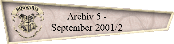 Archiv 5 -
September 2001/2