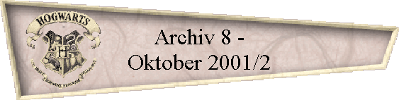 Archiv 8 -
Oktober 2001/2
